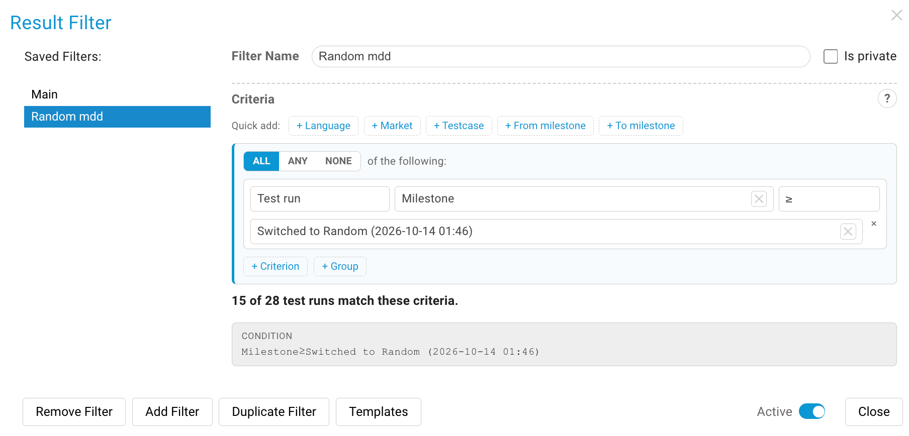 The Result Filter dialog with one criterion: test run milestone at or after the milestone of the fix